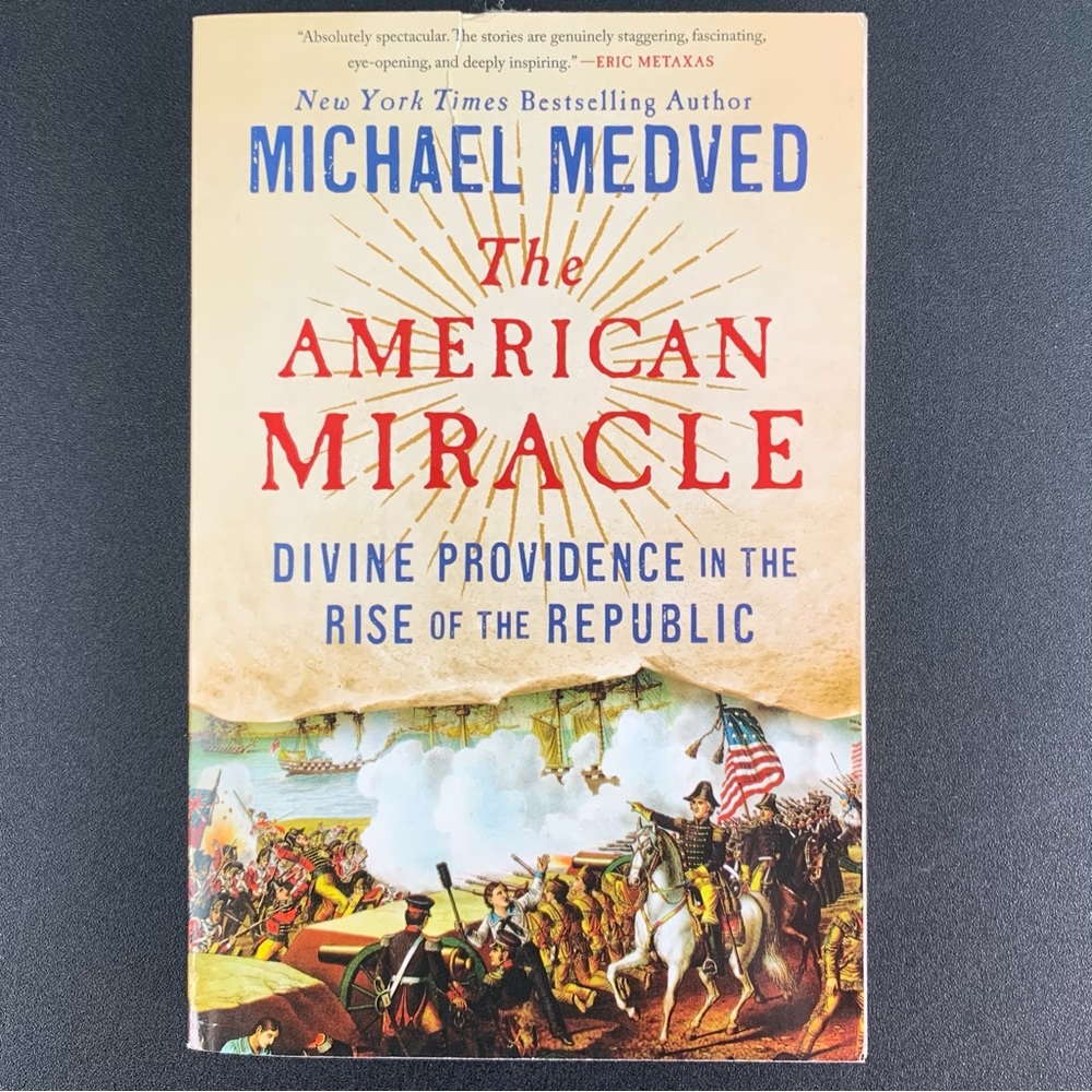 The American Miracle by Michael Medved. 2016.